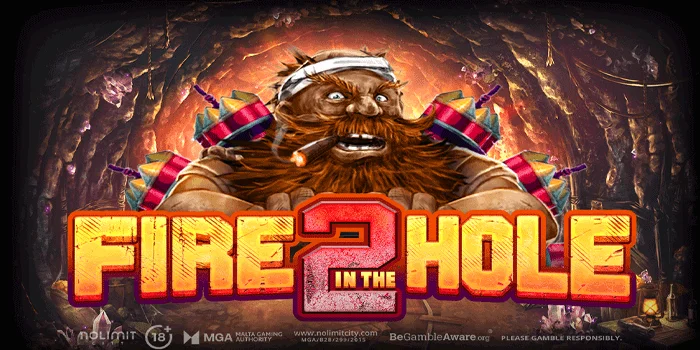 Fire in the Hole 2 - Keberuntungan dan Keseruan dalam Slot Terbaik