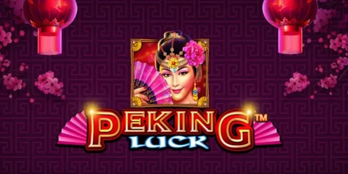 Peking Luck - Slot Online Dengan Potensi Kemenangan Besar